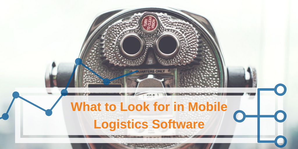 Vertrax- What to Look for in Mobile Logistics Software (1)