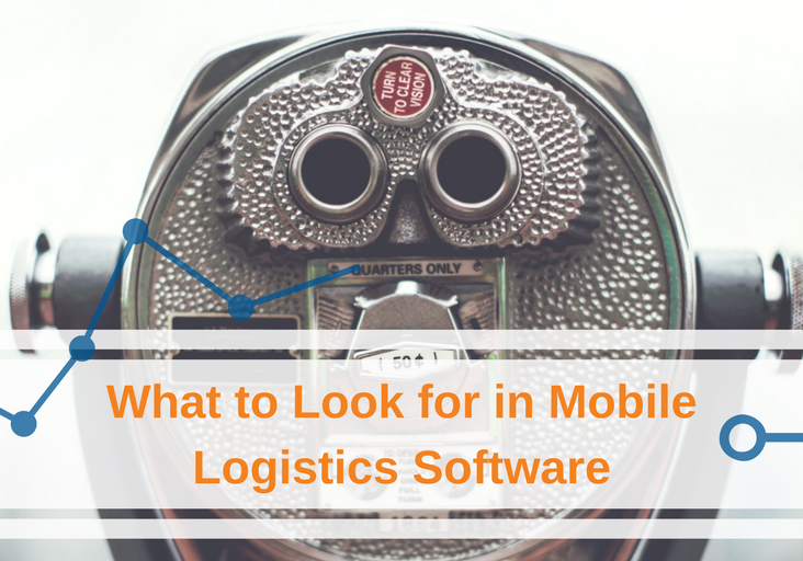 Vertrax- What to Look for in Mobile Logistics Software (1)